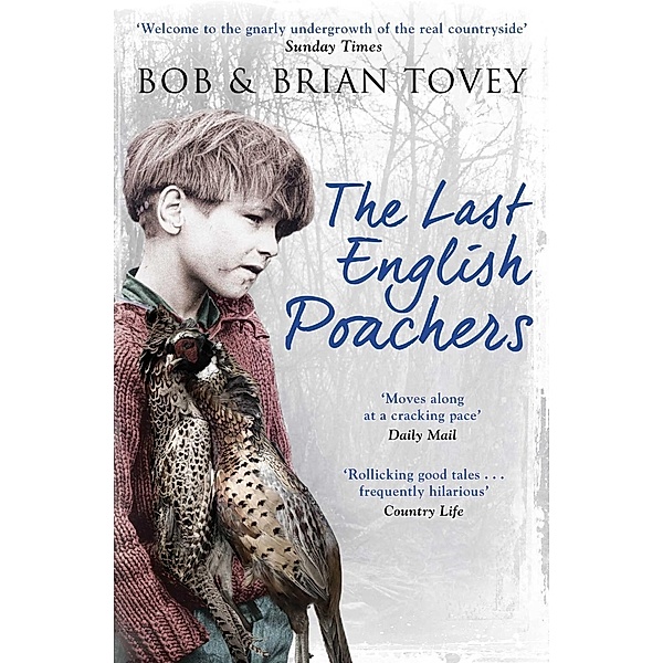 The Last English Poachers, Bob Tovey, Brian Tovey