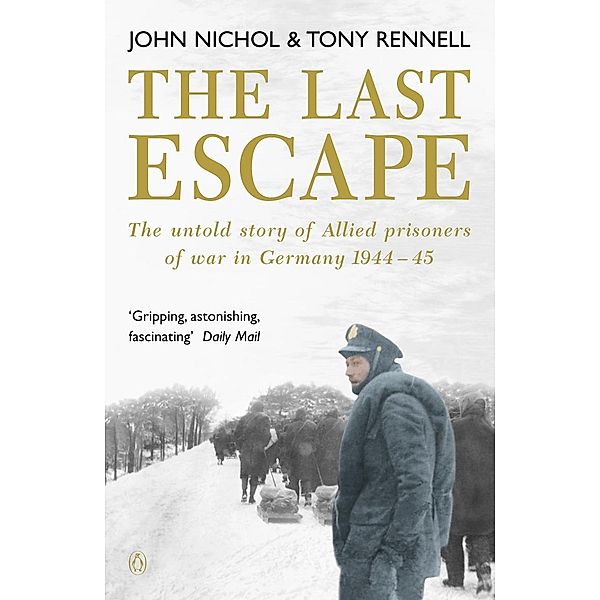 The Last Escape / Penguin, John Nichol, Tony Rennell