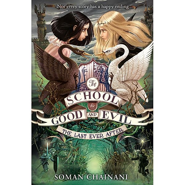 The Last Ever After / The School for Good and Evil Bd.3, Soman Chainani
