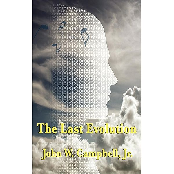The Last Evolution, Jr. John W. Campbell