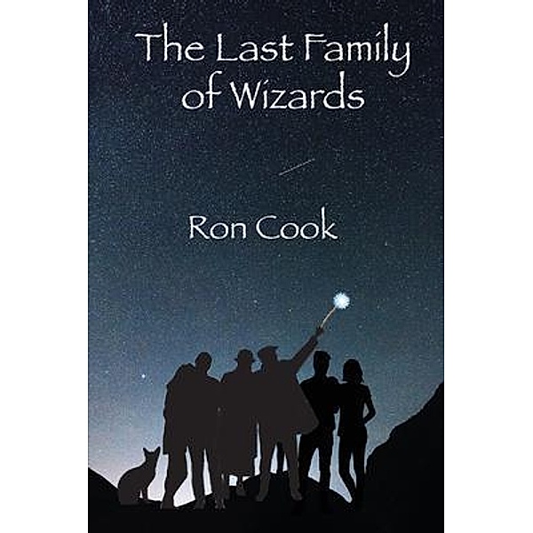 The Last Family of Wizards / A Charles Blue Mystery Bd.2, Ron Cook