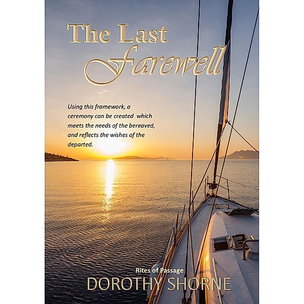 The Last Farewell (Rites of Passage) / Rites of Passage, Emily Hussey, Dorothy Shorne