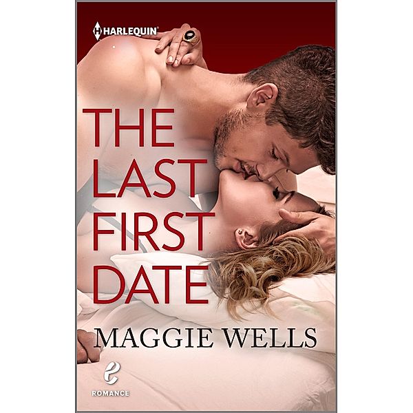 The Last First Date / Contemporary Romance, Maggie Wells