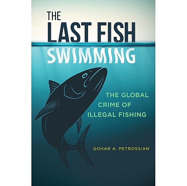 The Last Fish Swimming, Gohar A. Petrossian