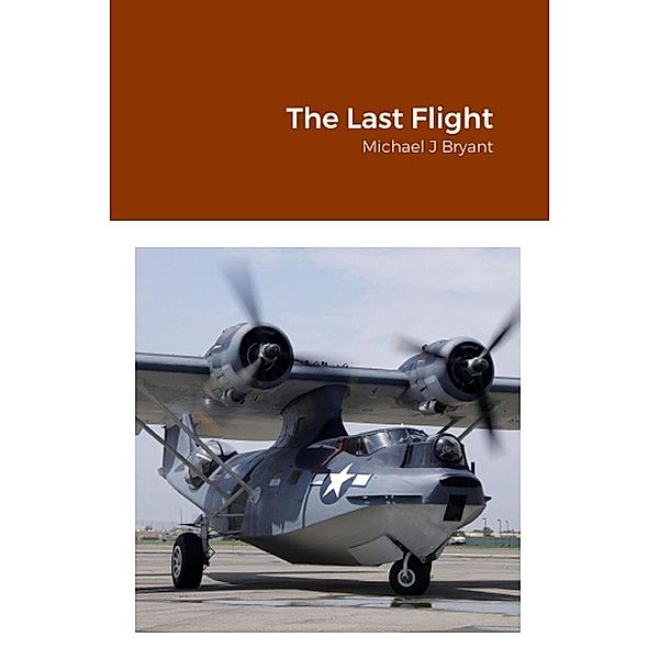 The Last Flight, Michael J Bryant