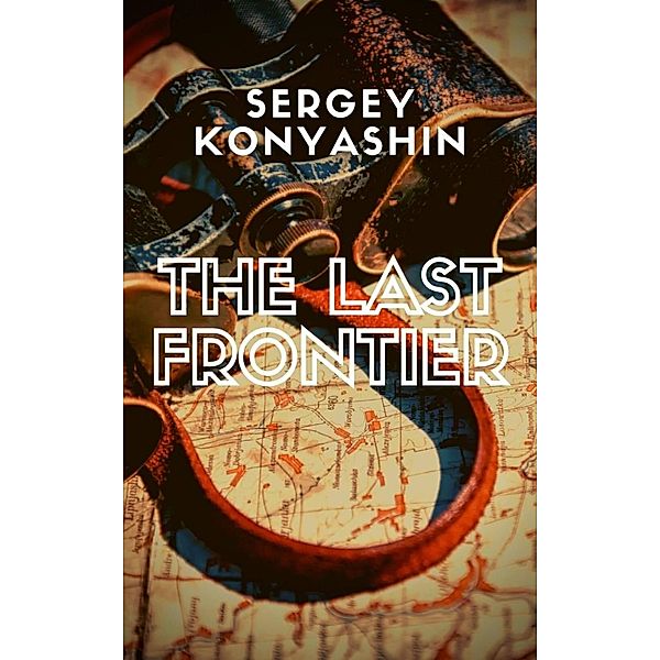 The Last Frontier, Sergey Konyashin