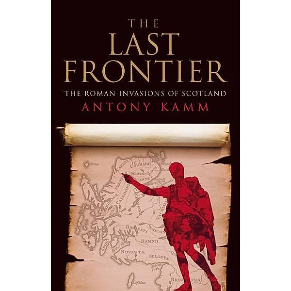 The Last Frontier / Neil Wilson Publishing, Antony Kamm