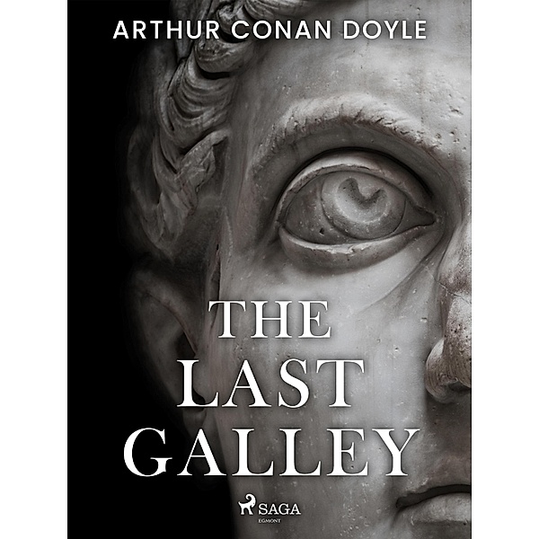 The Last Galley, Arthur Conan Doyle