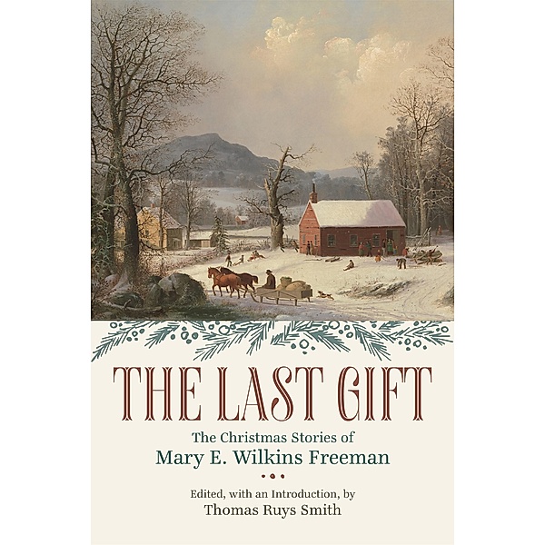 The Last Gift, Mary E. Wilkins Freeman
