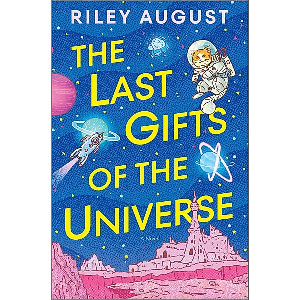 The Last Gifts of the Universe, Riley August