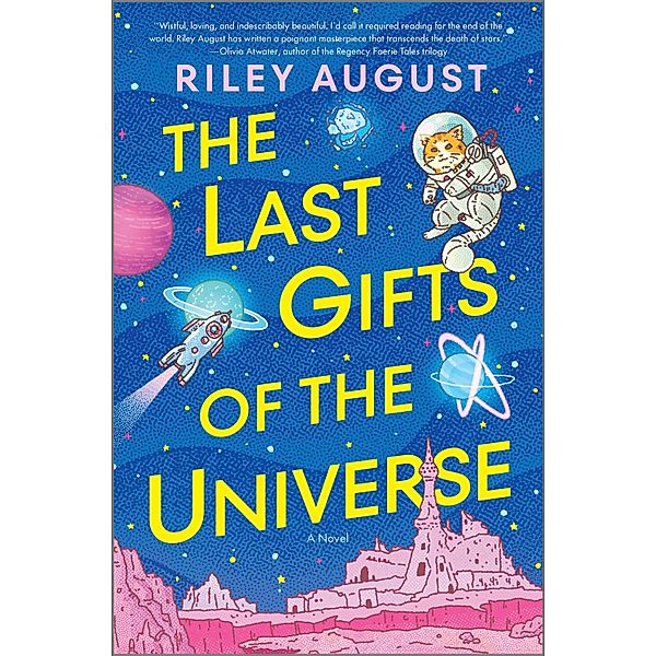 The Last Gifts of the Universe, Riley August