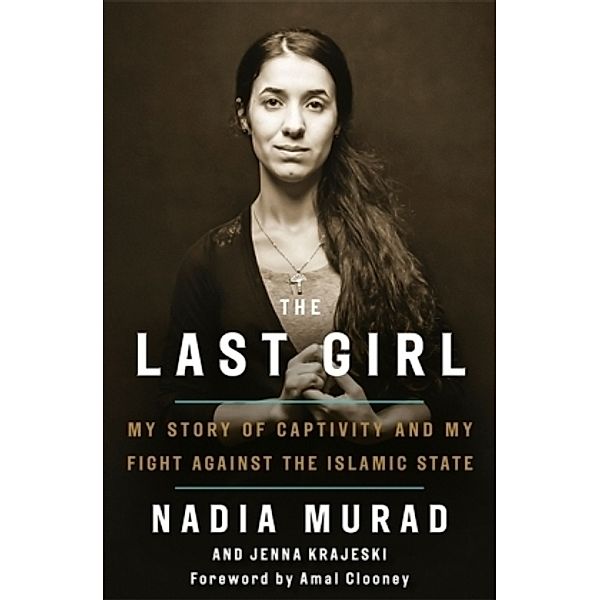 The Last Girl, Nadia Murad, Jenna Krajeski