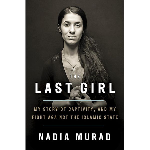 The Last Girl, Nadia Murad, Jenna Krajeski