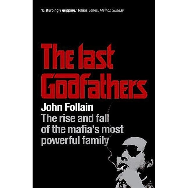 The Last Godfathers, John Follain