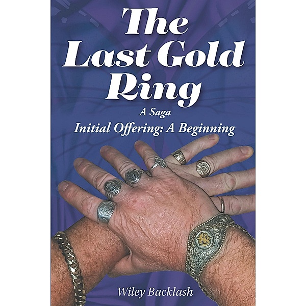 The Last Gold Ring, Wiley Backlash
