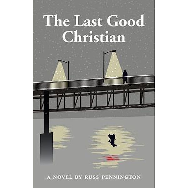 The Last Good Christian, Russ Pennington