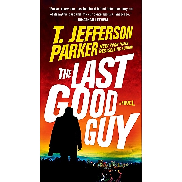 The Last Good Guy / A Roland Ford Novel Bd.3, T. Jefferson Parker