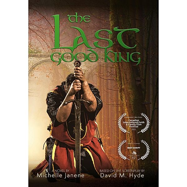 The Last Good King, Michelle Janene, David M. Hyde