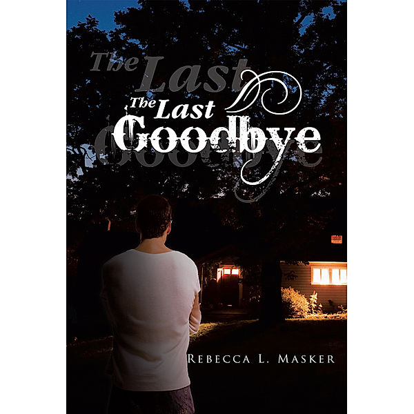 The Last Goodbye, Rebecca L. Masker