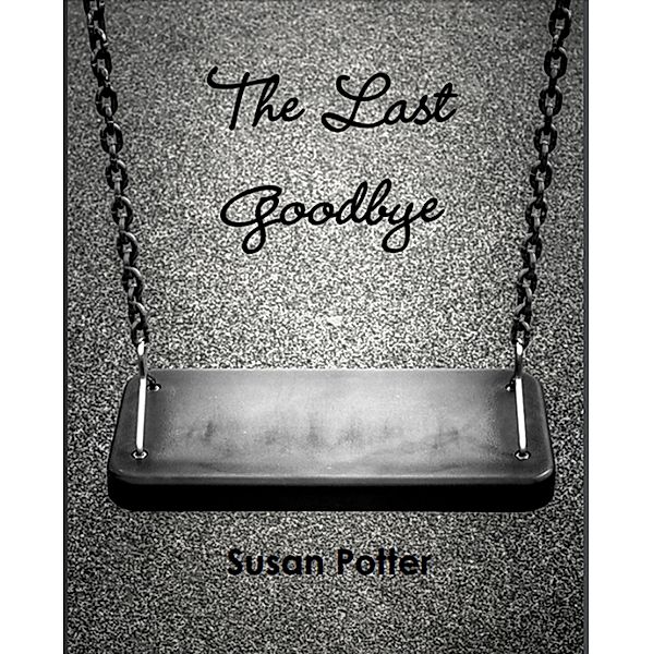 The Last Goodbye, Susan Potter