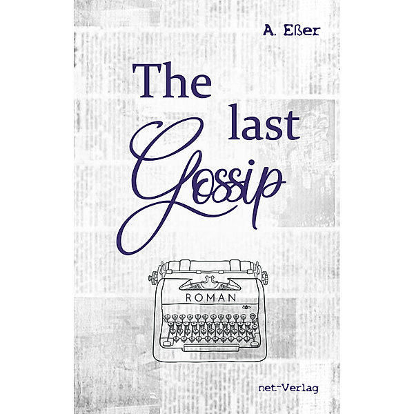 The last Gossip, A. Esser