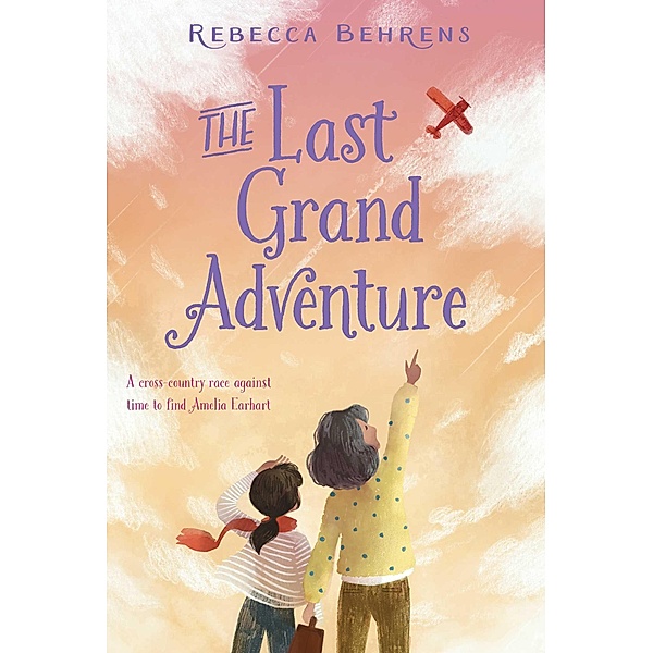 The Last Grand Adventure, Rebecca Behrens