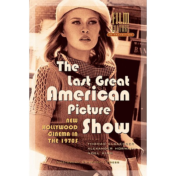 The Last Great American Picture Show / Film Culture in Transition