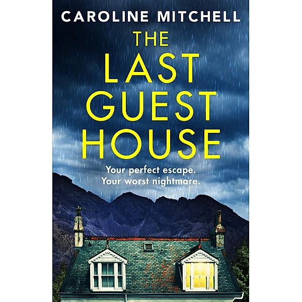 The Last Guest House, Caroline Mitchell