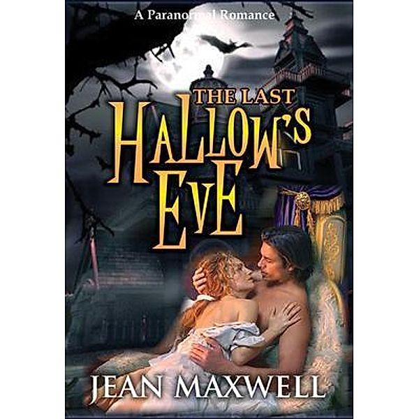 The Last Hallow's Eve / Clearcom Enterprises, Jean Maxwell