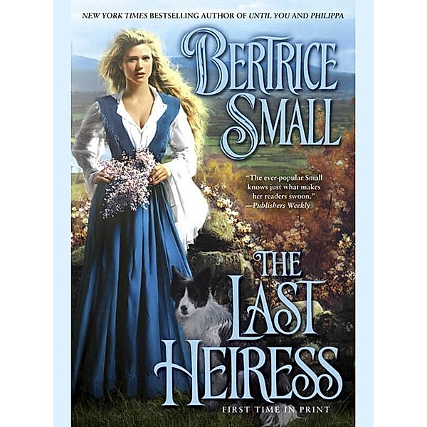 The Last Heiress / Friarsgate Inheritance Bd.4, Bertrice Small