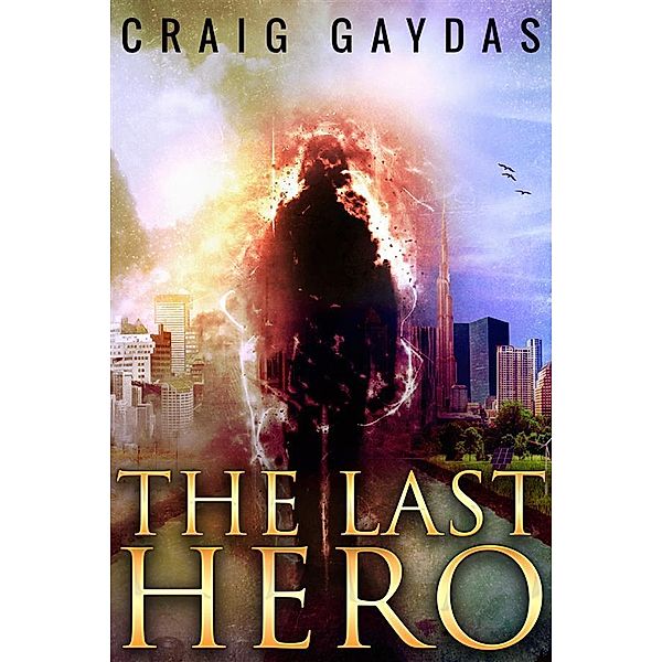 The Last Hero, Craig Gaydas