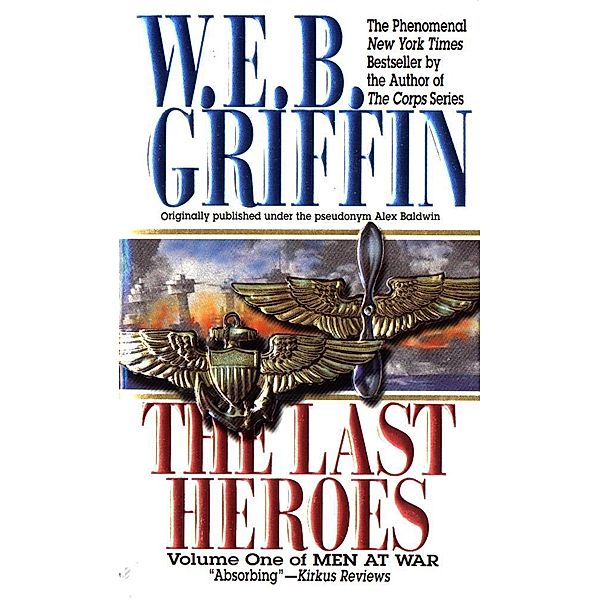 The Last Heroes / Men at War Bd.1, W. E. B. Griffin