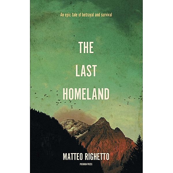 The Last Homeland / Soul of the Border Bd.2, Matteo Righetto