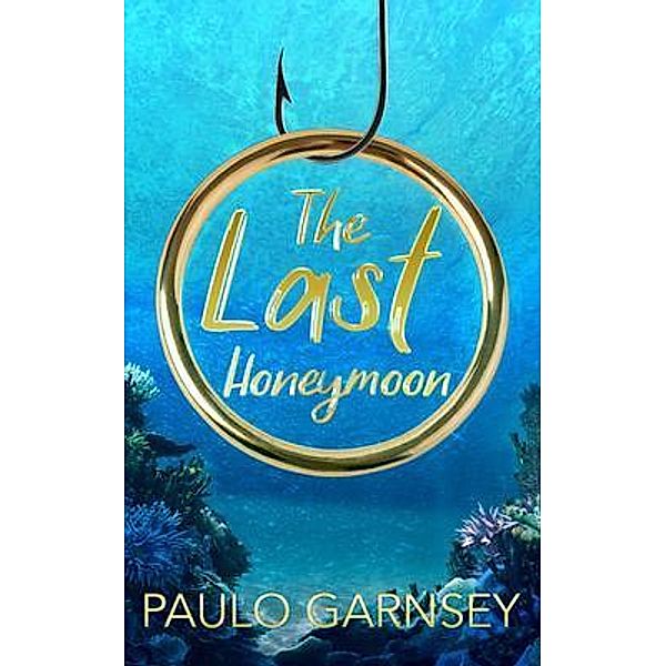 The Last Honeymoon, Paulo Garnsey, Tbd