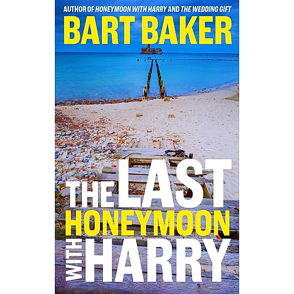 The Last Honeymoon With Harry, Bart Baker