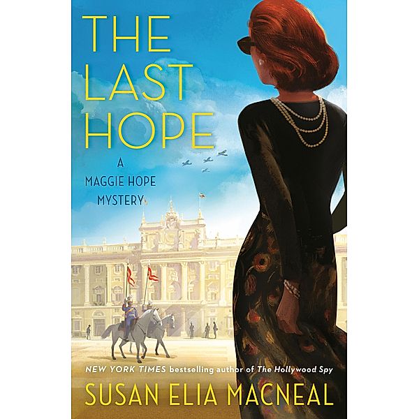 The Last Hope / Maggie Hope, Susan Elia Macneal