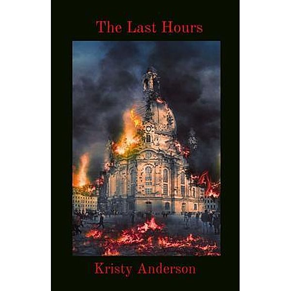 The Last Hours, Kristy Anderson