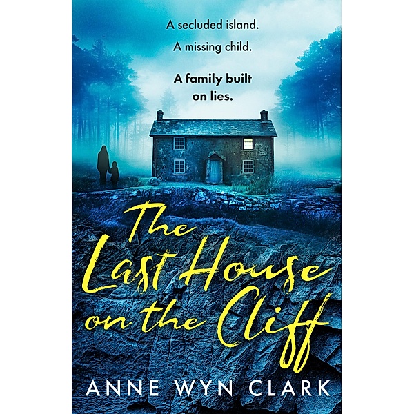 The Last House on the Cliff / The Thriller Collection Bd.2, Anne Wyn Clark