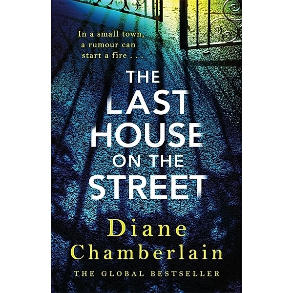 The Last House on the Street: The absolutely gripping, read-in-one-sitting page-turner for 2022, Diane Chamberlain