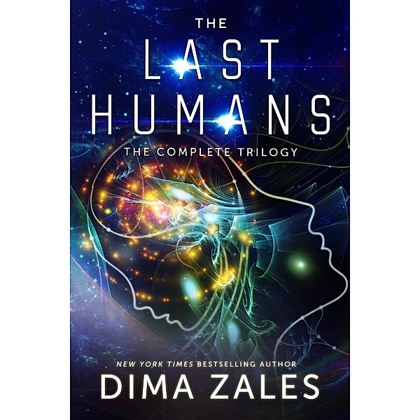 The Last Humans: The Complete Trilogy, Dima Zales, Anna Zaires