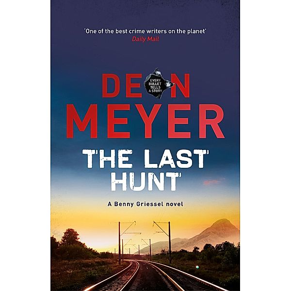 The Last Hunt, Deon Meyer