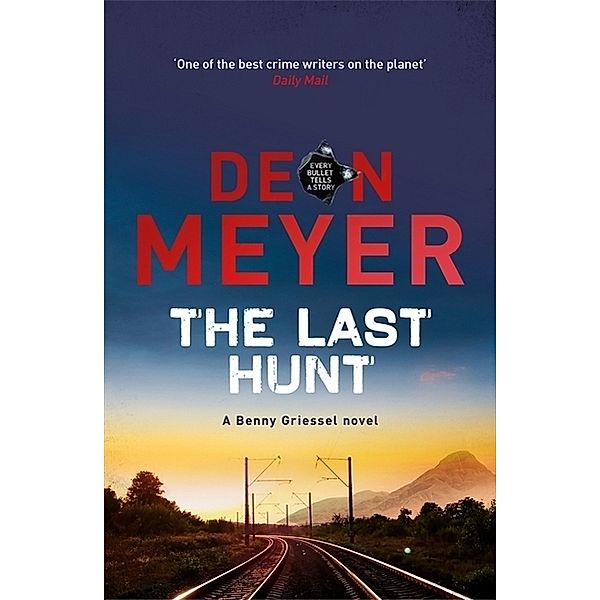 The Last Hunt, Deon Meyer