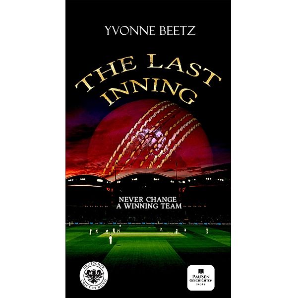 The Last Inning / PausenGeschichten Bd.1, Yvonne Beetz