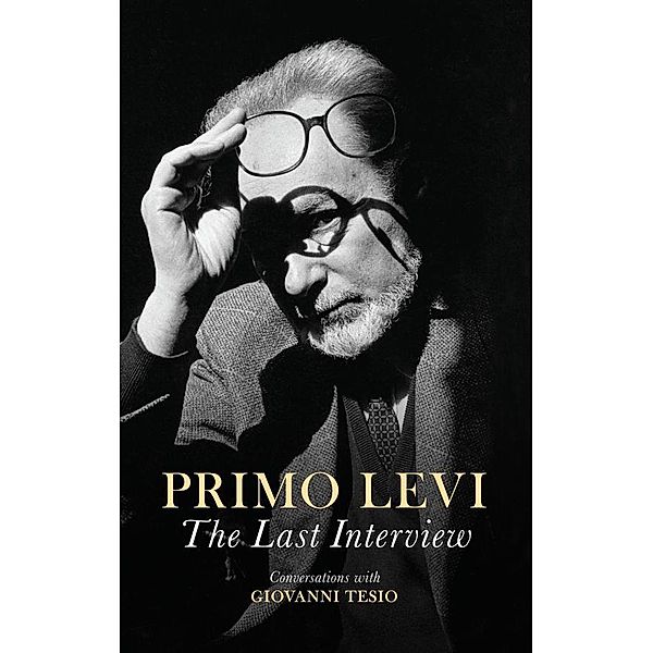 The Last Interview, Primo Levi