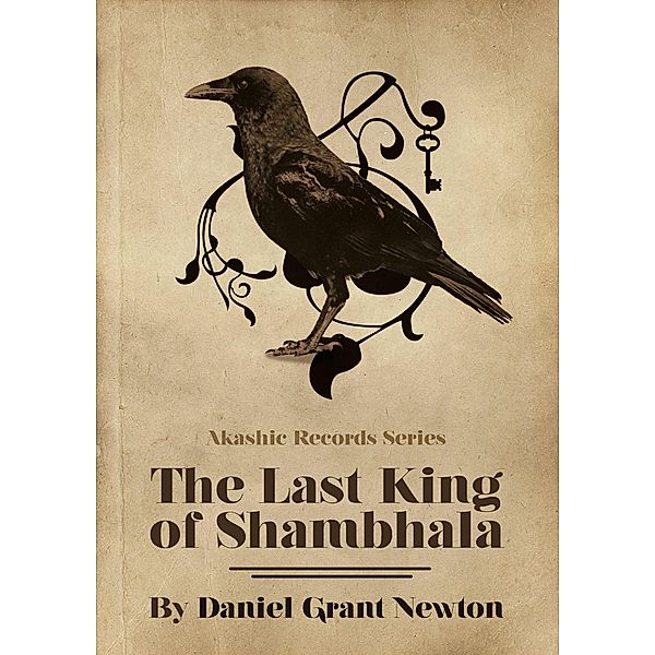 The Last King of Shambhala, Daniel Grant Newton