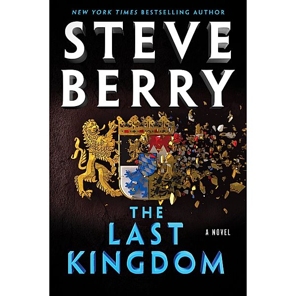 The Last Kingdom / Cotton Malone Bd.17, Steve Berry