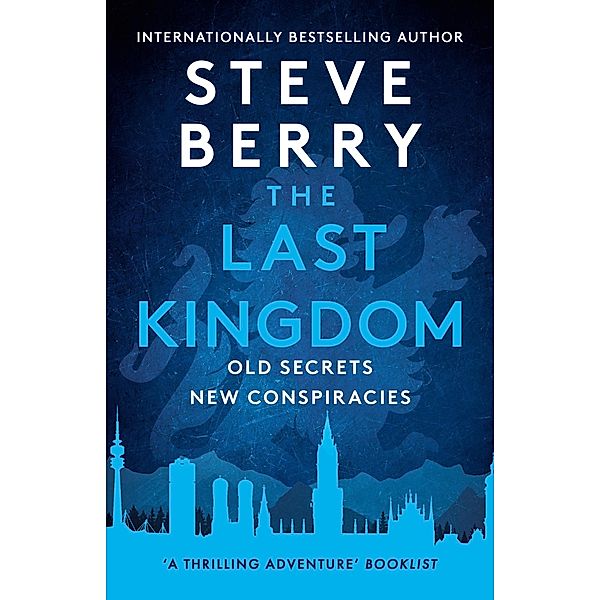 The Last Kingdom / Cotton Malone Series Bd.17, Steve Berry