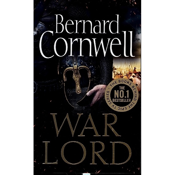 The Last Kingdom Series / Book 13 / The War Lord, Bernard Cornwell