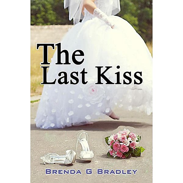 The Last Kiss (A Carter Sister Mystery) / A Carter Sister Mystery, Brenda G. Bradley