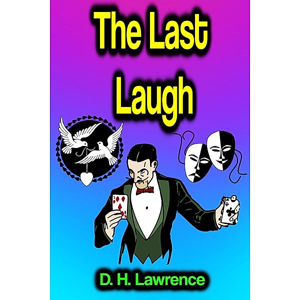 The Last Laugh, D. H. Lawrence